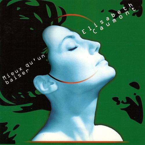 Elisabeth Caumont - Mieux qu’un baiser - 1997