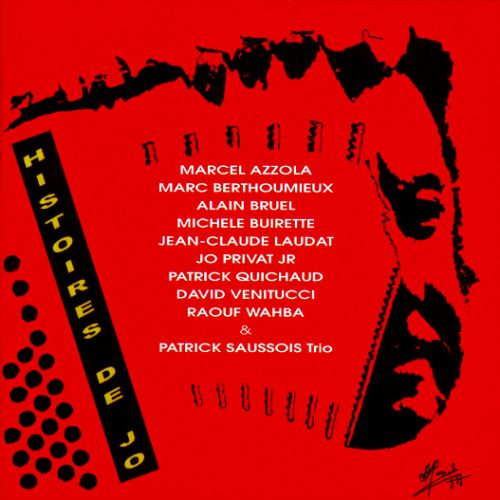 Collectif Artistes 'Histoires de Jo' (Hommage à Jo Privat) 2000 - Produit par Patrick Saussois