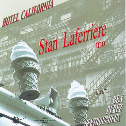 STAN LAFERRIERE 'Hotel California' 2003