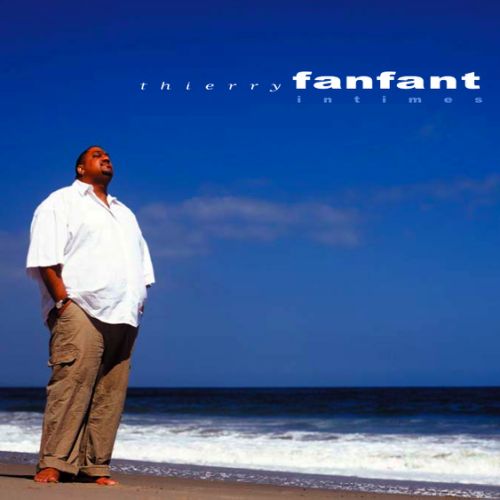THIERRY FANFANT 'Intimes' 2005