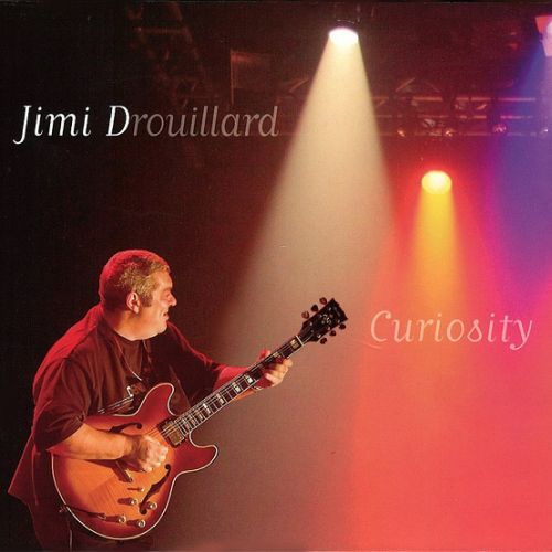 JIMI DROUILLARD 'Curiosity' 2011