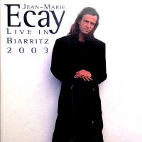 Jean Marie Ecay - Live in Biarritz - 2004