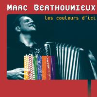 Marc Berthoumieux - Les Couleurs d'ici (Nommé aux Django d'or 1999 - Sélection FIP - 4 étoiles Jazzman - Disque d'Emoi Jazz Magazine) - Production, réalisation, prise de son & mixage